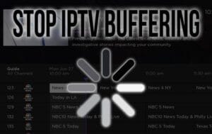 Top IPTV Providers with no Buffering